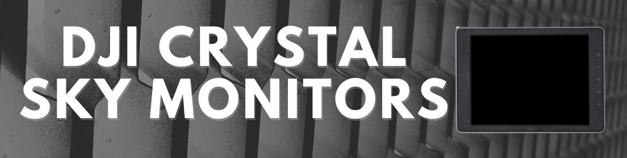 DJI CrystalSky Monitors